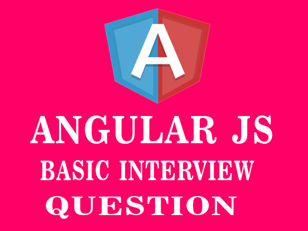 AngularJS Basic Interview Questions